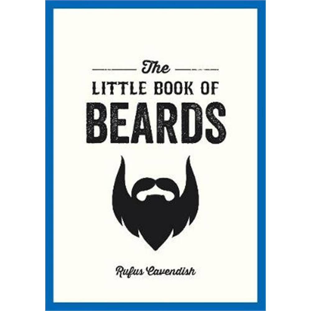 The Little Book of Beards (Paperback) - Rufus Cavendish